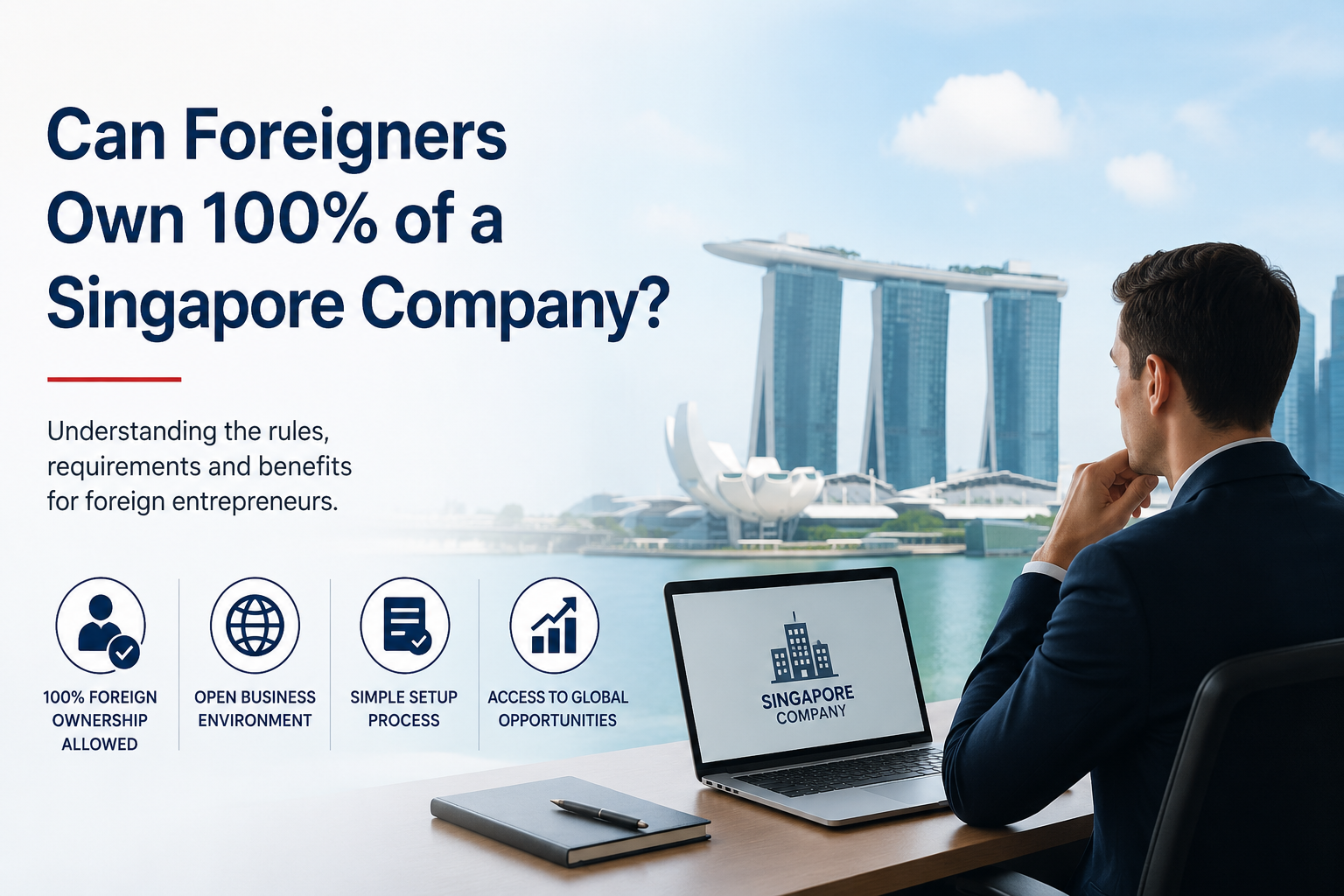 Can Foreigners Own 100% of a Singapore Company?